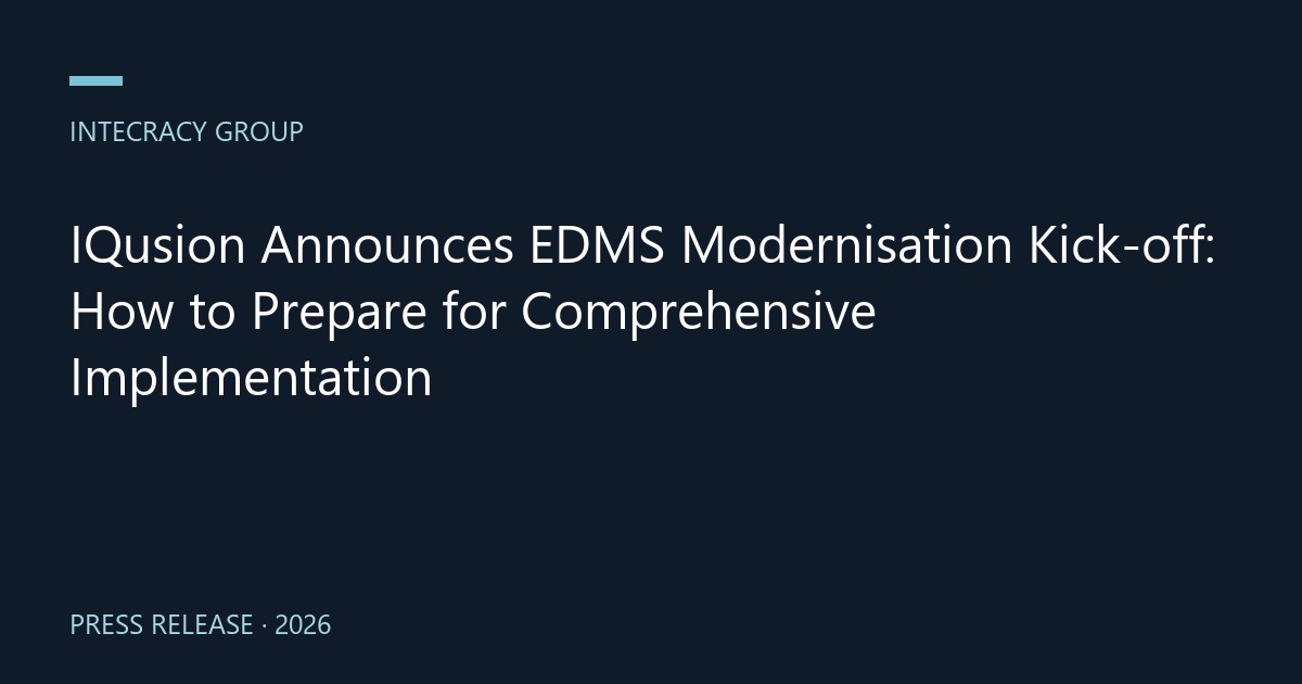 IQusion Announces EDMS Modernisation Kick-off: How to Prepare for Comprehensive Implementation